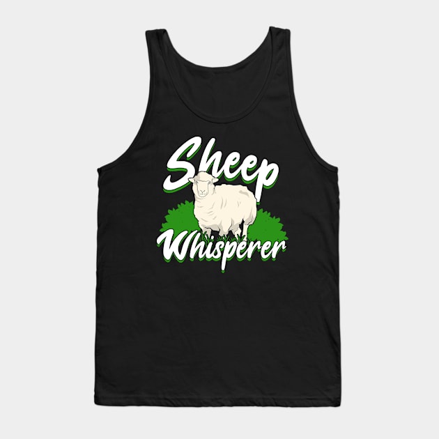 Sheep Whisperer Shepherd Farmer Gift Tank Top by Dolde08